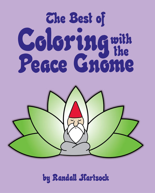 The Best of Coloring with the Peace Gnome